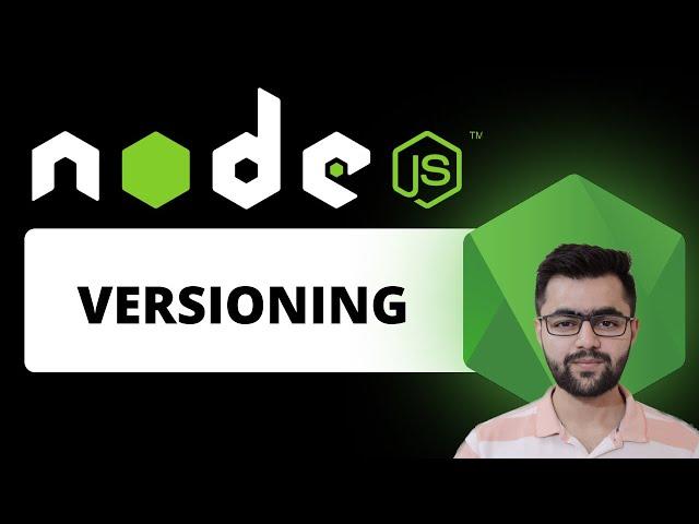 How Versioning Works in NodeJS?