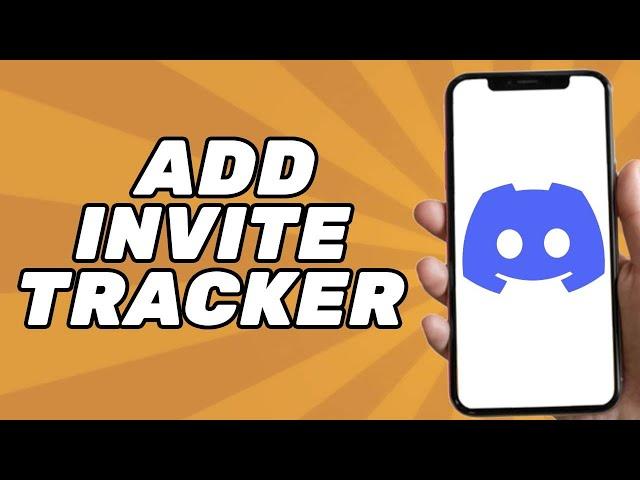 How to Add Invite Tracker in Discord (Simple)