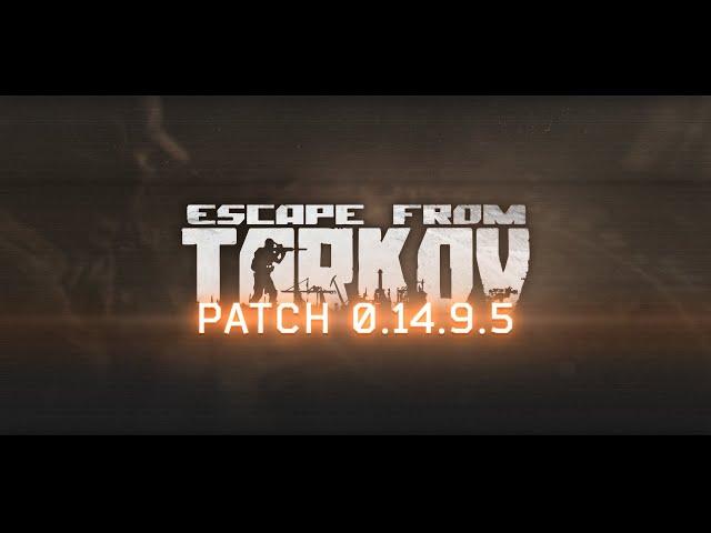 Escape From Tarkov PVE - New Patch TODAY! What To Expect From Patch 0.14.9.5!