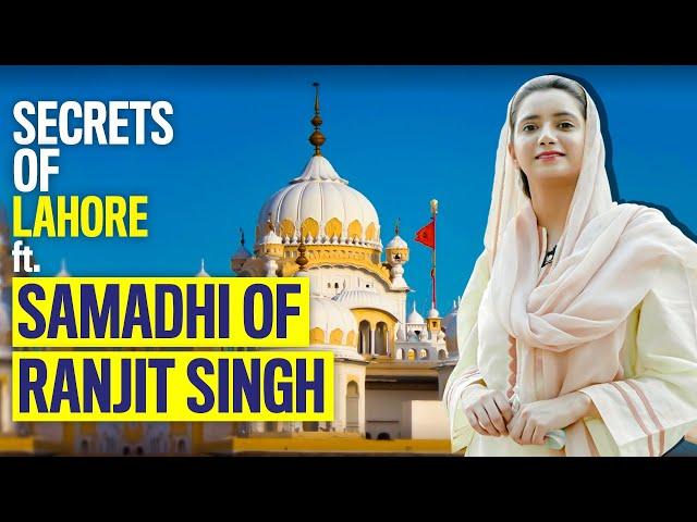 Secrets of Lahore ft. Samadhi of Ranjit Singh