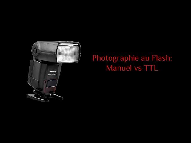 Photographie au Flash: Manuel vs TTL