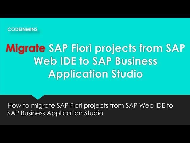 Migrate SAP Fiori projects from SAP Web IDE to SAP Business Application Studio (BAS)