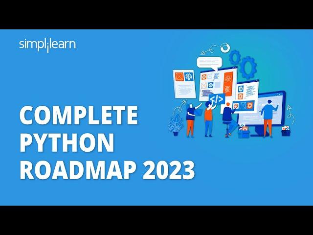 Python Developer Roadmap 2023 | How To Become Python Developer | Python Developer 2023 | Simplilearn