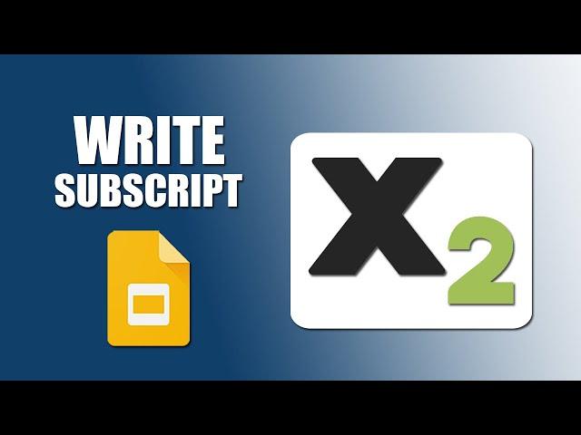 How to write subscript in google slides