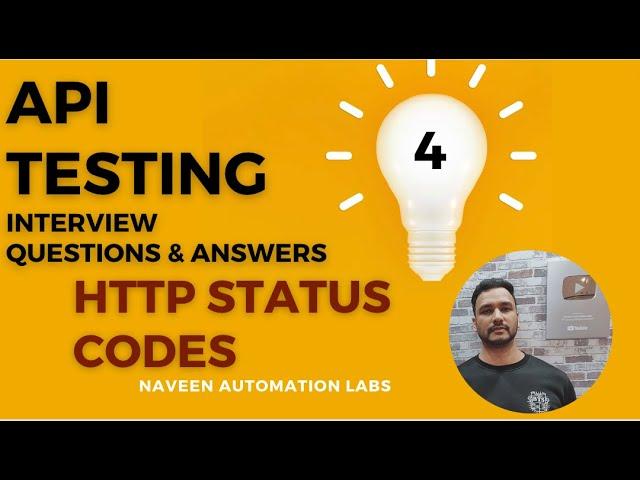 Part 4 - Important HTTP Status Codes  - API Testing Interview Questions & Answers