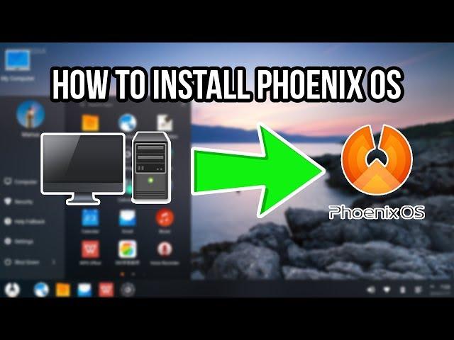 How to Install Phoenix OS on ANY PC as your Main OS | Android on PC