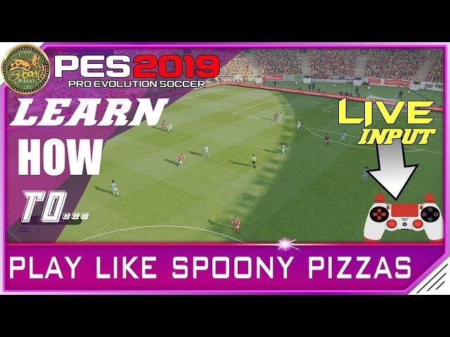 PES 2019 | Play like SpoonyPizzas [in-game Live Gamepad Input]