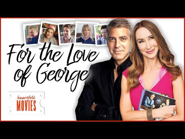 Nadia Jordan Shines: For Love of George | Feel Good Flicks |Heartfelt Movies