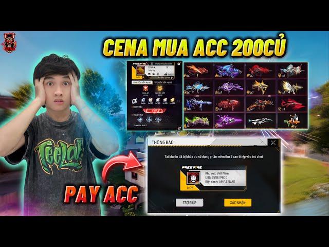 CENA Bay Acc Tâm Huyết Và Quyết Định Mua Acc 200 Củ Cực Kỳ Vips