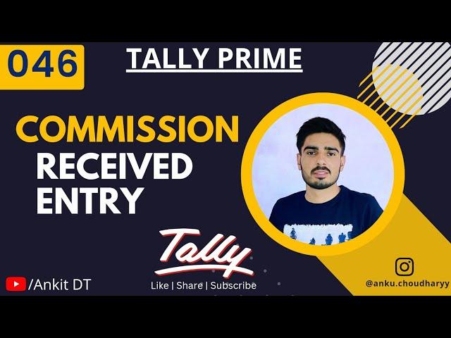 Part-46 "Commission Received"  Tally Prime with GST ||Ankit Poonia|| #tally #tally_prime