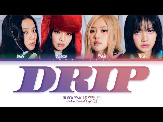 [AI COVER] How Would BLACKPINK sing 'DRIP' by BABYMONSTER (Color Coded Lyrics/Rom)