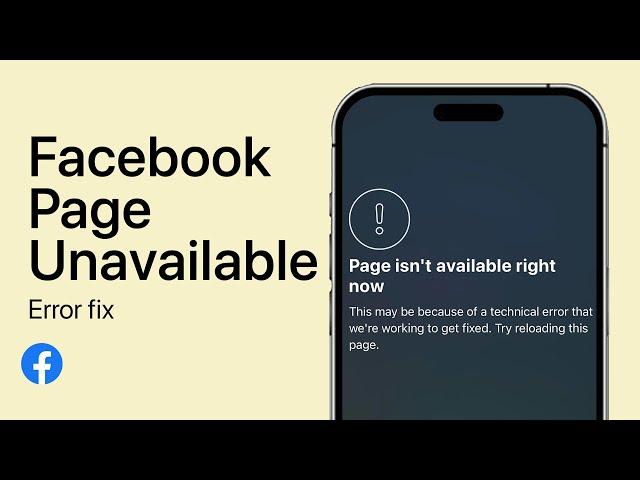 Facebook - Fix “This Page Isn’t Available Right Now” Error on Mobile