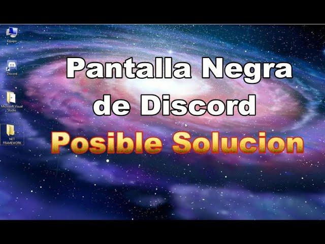 Posible Solucion a Pantalla Negra de Discord │ 2021