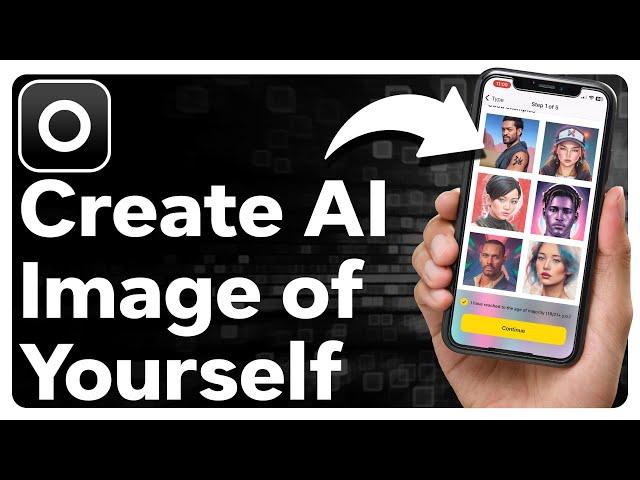 How To Create An AI Image Of Yourself