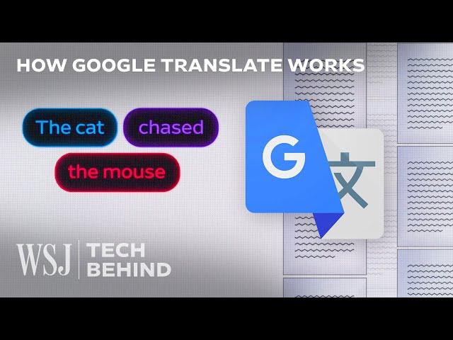 How Google Translate Turns 134 Languages Into Math | WSJ Tech Behind