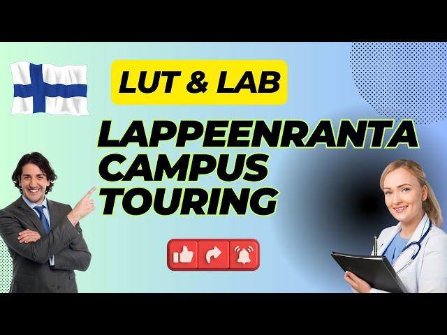 Explore LUT & LAB Universities: Lappeenranta Campus Tour & Highlights