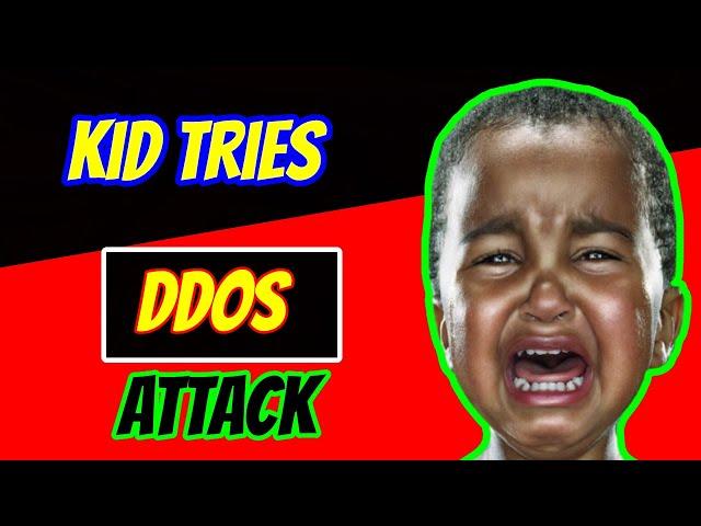 KID THREATENED TO DDOS ATTACK ME!!