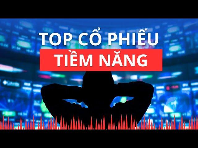 Chứng khoán hôm nay | Nhận định thị trường : Top cổ phiếu tiềm năng?