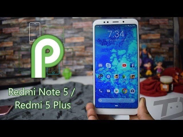 How to Install Android 9.0 Pie on Redmi Note 5 / Redmi 5 Plus!!!