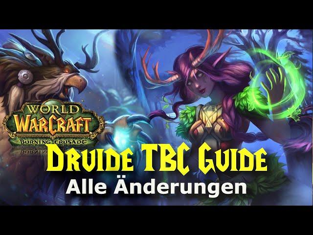 TBC Druiden Guide ! ALLE Änderungen ! WoW Classic TBC 2.4.3!