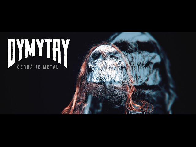 Dymytry - ČERNÁ JE METAL (Official Video, 2022)