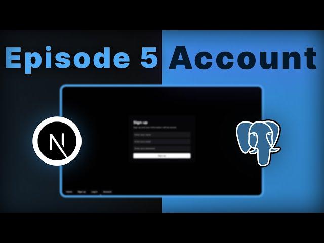 EP5 Account Page: Building Custom Authentication with Next.js 14 and PostgreSQL