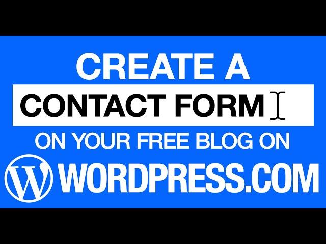 Create a Contact Form or Feedback Form on Wordpress.com and COLLECT CONTACTS!