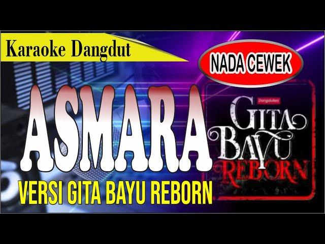 Karaoke dangdut Asmara versi gita bayu - evie tamala