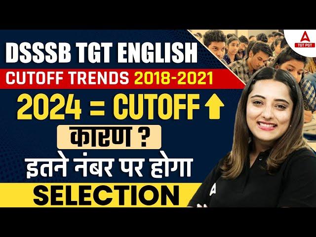 DSSSB TGT Vacancy 2024 | DSSSB TGT English Cut Off 2018-21