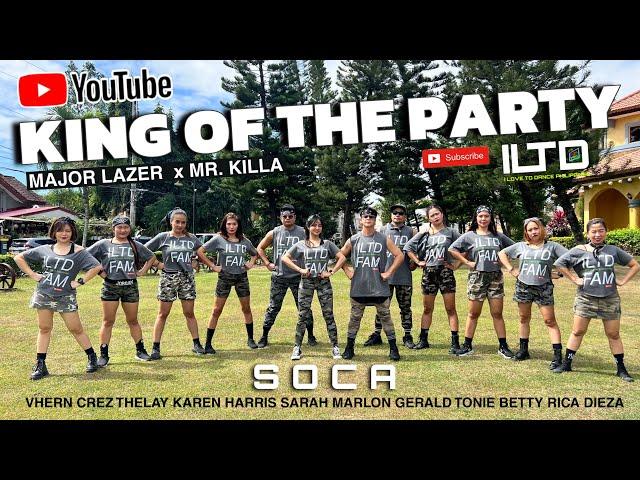 KING OF THE PARTY | ILTD FAM | MR. KILLA x MAJOR LAZER |  DANCE WORKOUT | SOCA.