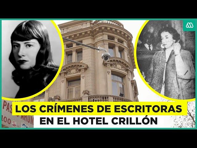 Viaje A Lo Insólito / Los casos de escritoras chilenas que cometieron crímenes en el Hotel Crillón