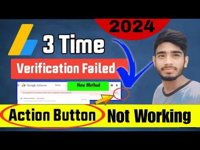 Identity Verification Failed in Google Adsense | Action Button is not working in Google AdSense 2024