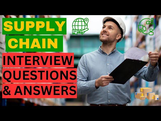 SUPPLY CHAIN EXECUTIVE Interview Questions and Answers