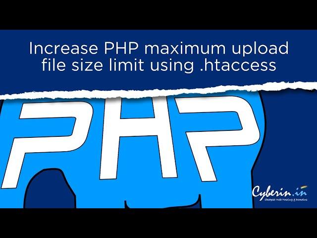 Increase PHP maximum upload file size using .htaccess