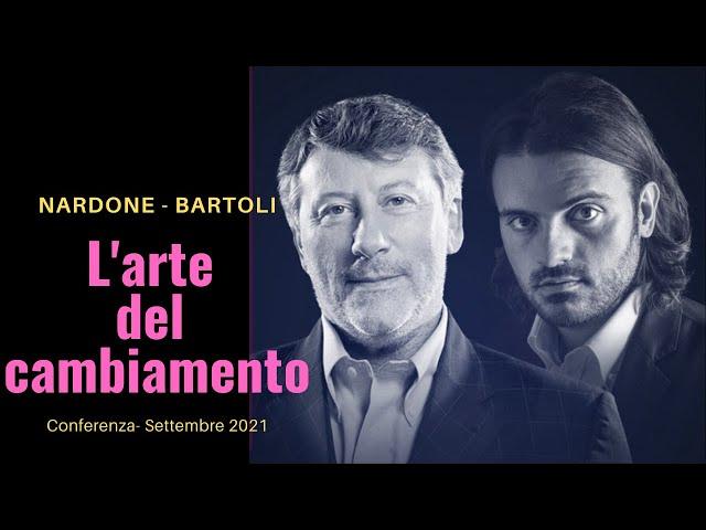 Giorgio Nardone - Stefano Bartoli : Conferenza "L' arte del cambiamento"