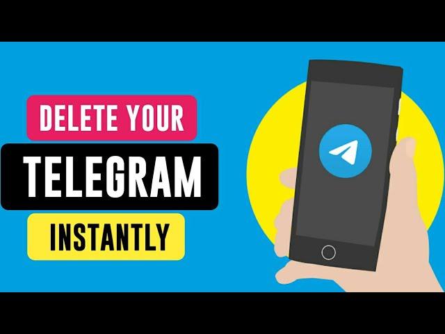 How to Delete Telegram Account instantly and Permanently