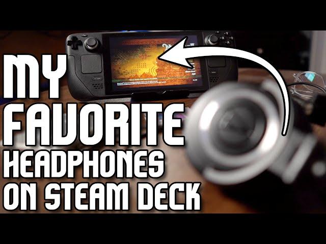 Why you shouldn’t get GAMING headphones for Steam Deck