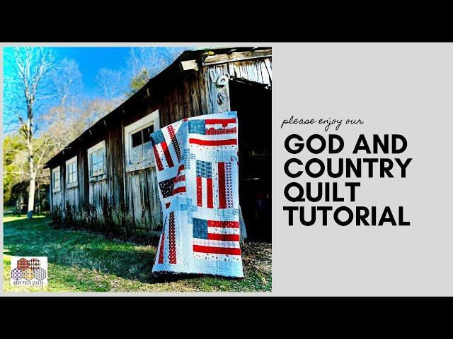 God and Country Quilt Tutorial