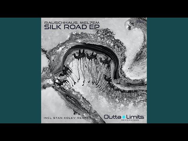 Silk Road (Original Mix)