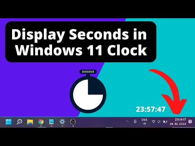 How to display seconds in the taskbar System clock in Windows 11.