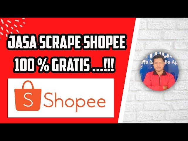 DIJAMIN GRATIS - JASA SCRAPE SHOPEE GRATIS - TANPA RIBET DAN SYARAT