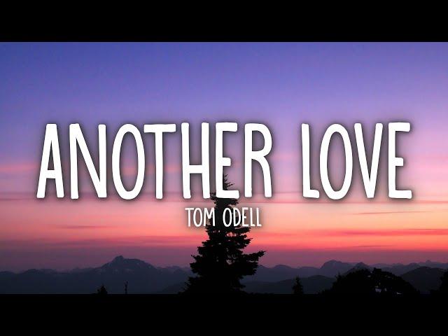 Tom Odell - Another Love (Lyrics)