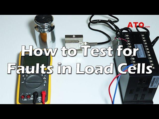 How to Test for Faults in Load Cells | Load Cell Troubleshooting Tips