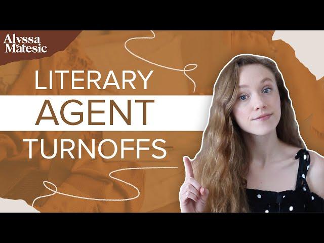 Top 8 Turnoffs for Literary Agents (AVOID These When Querying!)