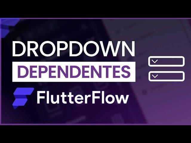 [Flutterflow] Dropdown dependentes