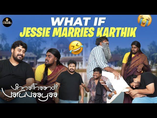 What If Jessie Marries Karthik  | Vikkals