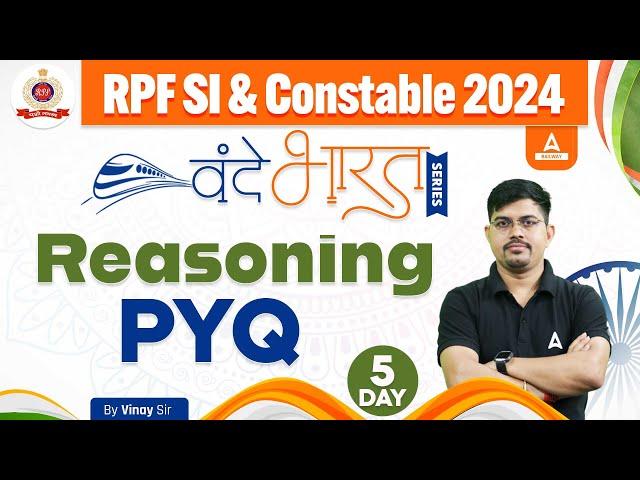 RPF Reasoning Class 2024 | RPF SI & Constable Reasoning By Vinay Sir | Previous Year Paper #5