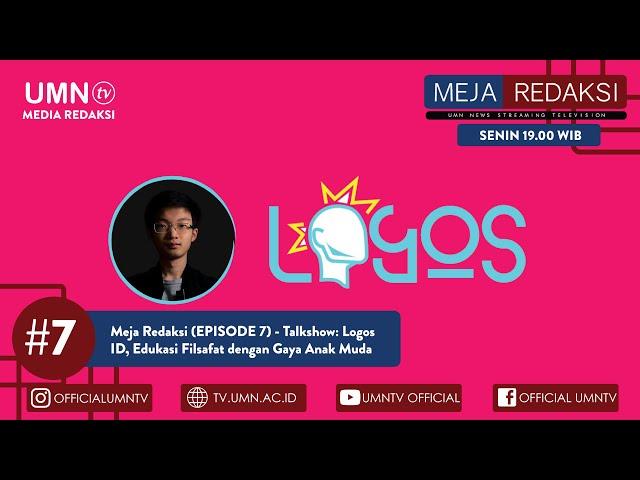 Meja Redaksi (EPISODE 7) - Talkshow: Logos ID, Edukasi Filsafat dengan Gaya Anak Muda