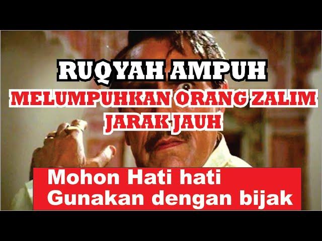 ▶JANGAN LAKUKAN BILA TAK TERPAKSA  Ruqyah Orang Zalim, Ruqyah Melumpuhkan Orang Zalim Jarak Jauh