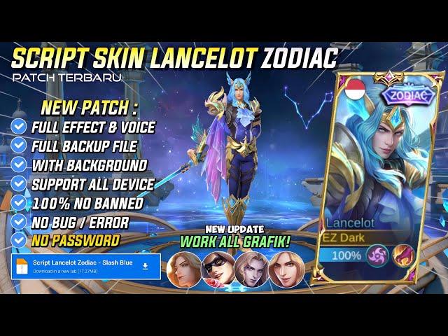 UPDATE | Script Skin Lancelot Zodiac No Password | Full Effect & Voice | Patch Terbaru